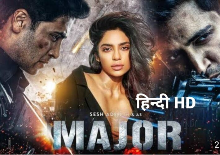 MAJOR 2022 FULL MOVIE FREE DOWNLOAD HIGH SPEED